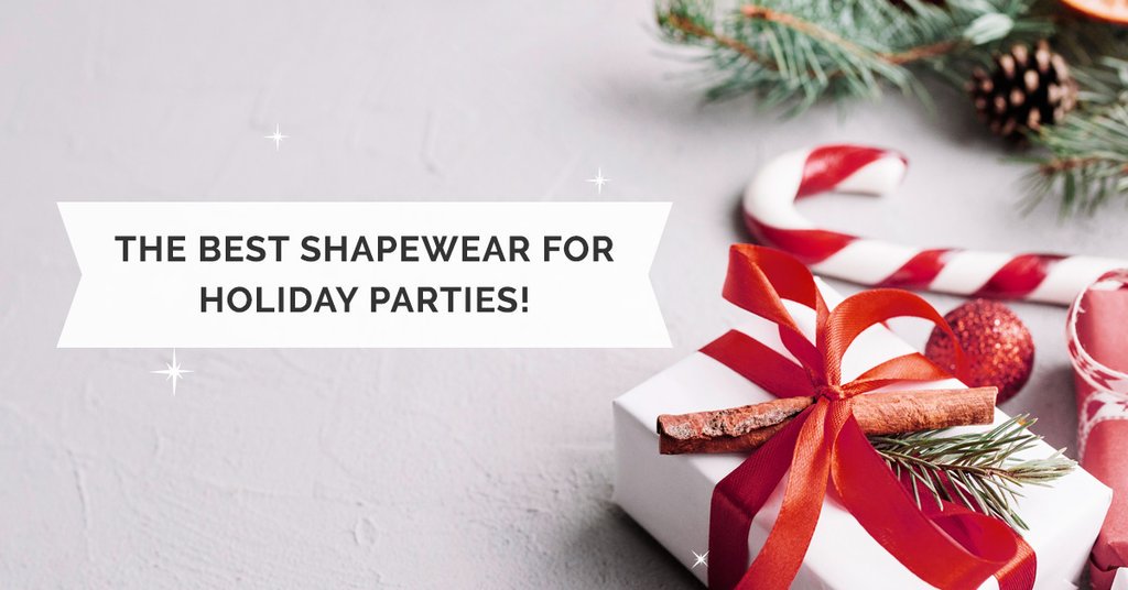 The Best Shapewear for Holiday Parties!